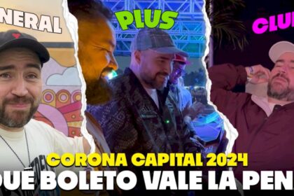 corona-capital-2024:-comparamos-los-diferentes-boletos-del-festival-pero…-¿vale-la-pena-el-club?